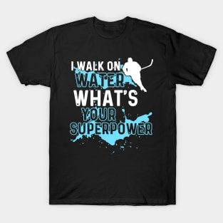 i walk on water what's your T-Shirt